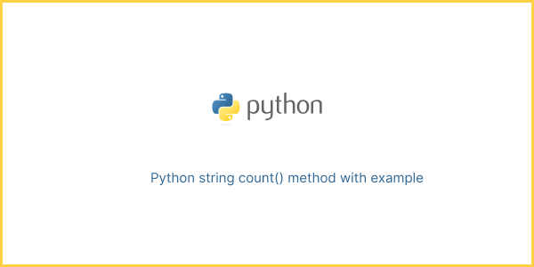 Python string count() method with example