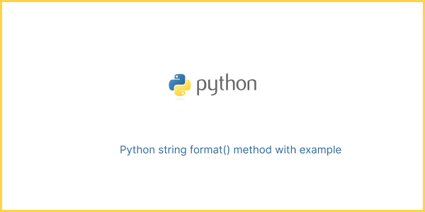 Python string format() method with example