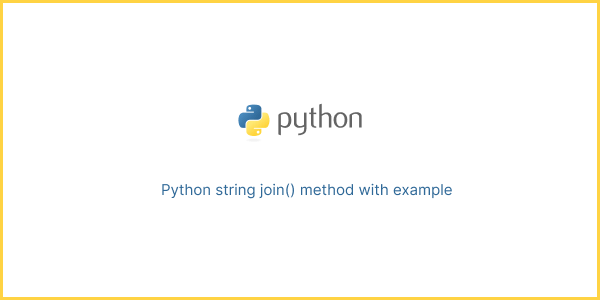 Python string join() method with example