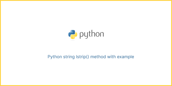 Python string lstrip() method with example