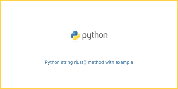 Python string rjust() method with example